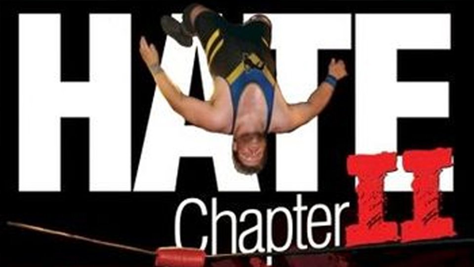 ROH Hate: Chapter II ’10