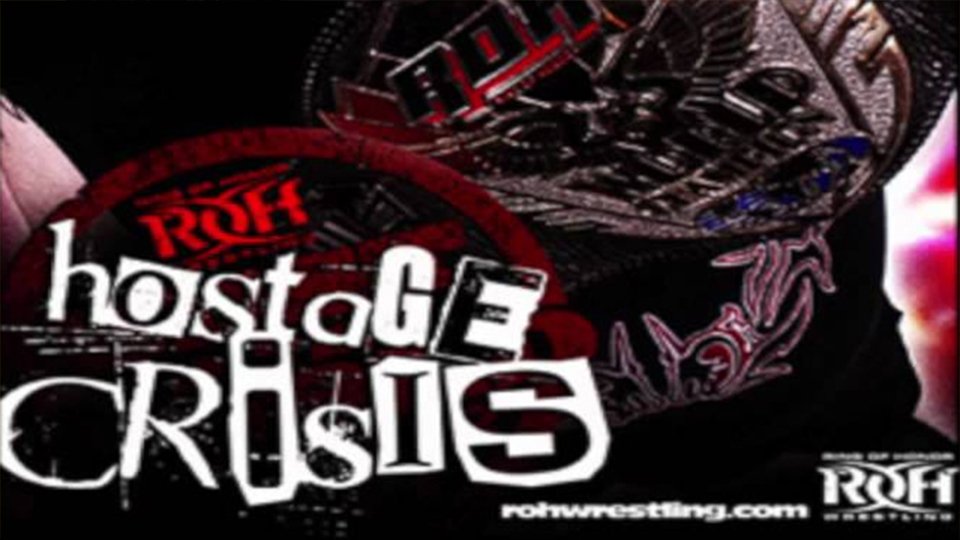 ROH Best In The World: Hostage Crisis ’12