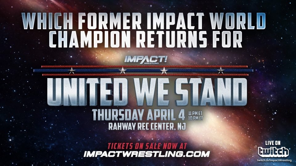 Returning Impact World Champion For United We Stand Revealed
