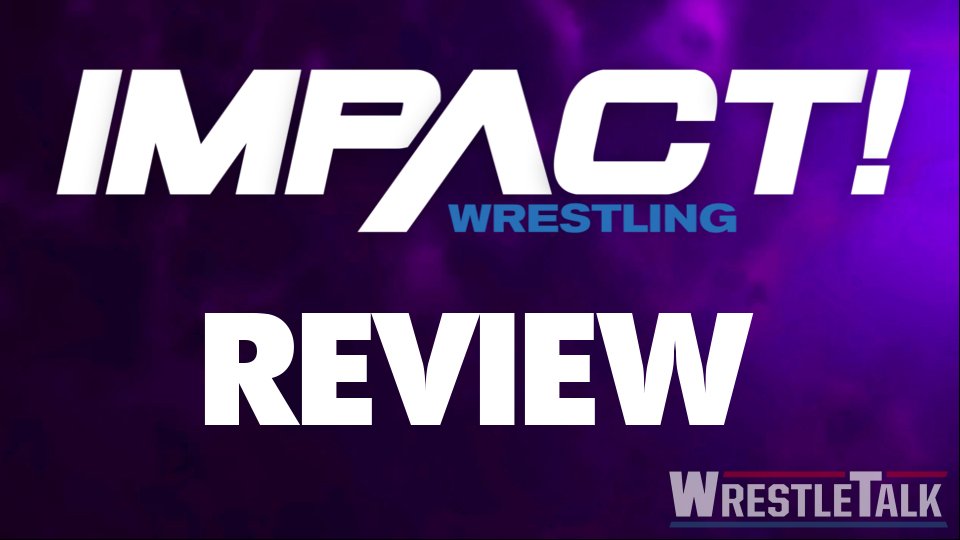 Impact Wrestling Review: May 17th, 2018