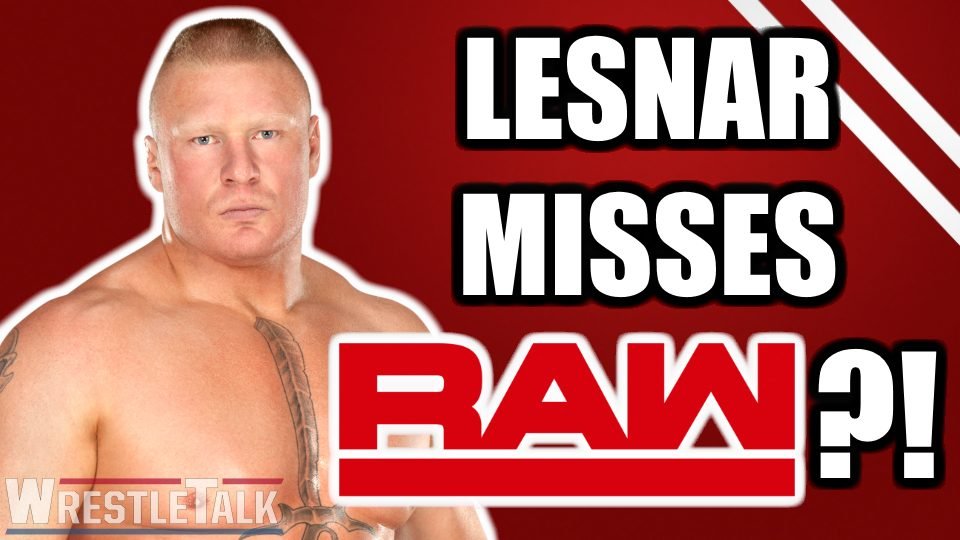 Brock Lesnar Misses WWE Raw?!