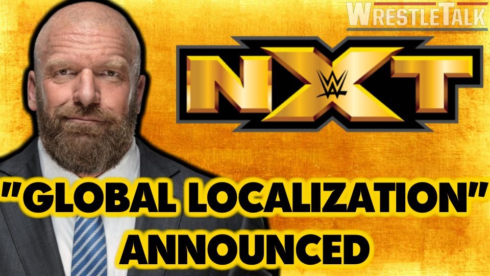 Triple H Announces “Global Localization”
