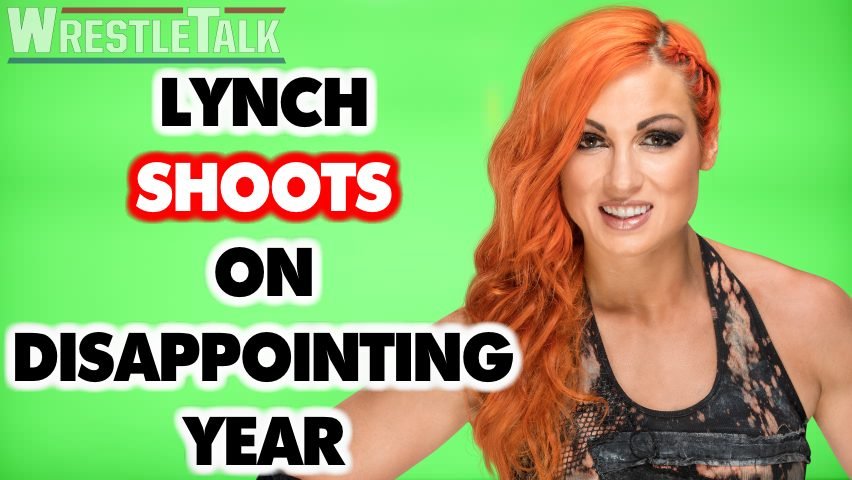 Becky Lynch On Her Disappointing Year