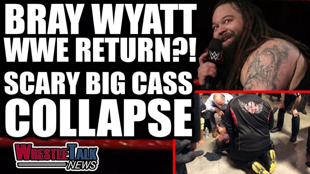 SCARY Big Cass Collapse At Wrestling Show, Bray Wyatt & Matt Hardy WWE RETURN?!