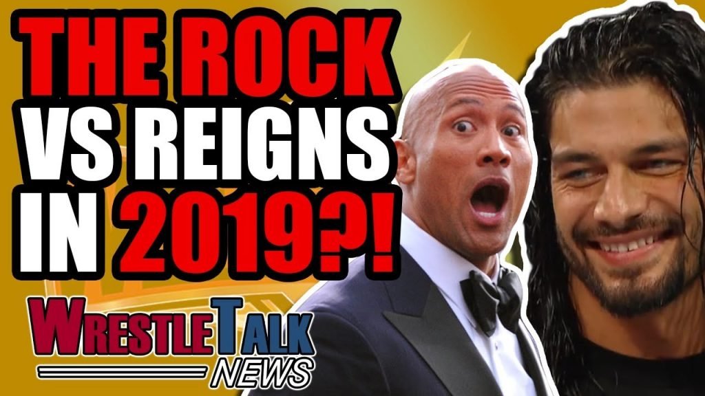 The Rock Dwayne Johnson vs Roman Reigns At WrestleMania 35?! | WrestleTalk News