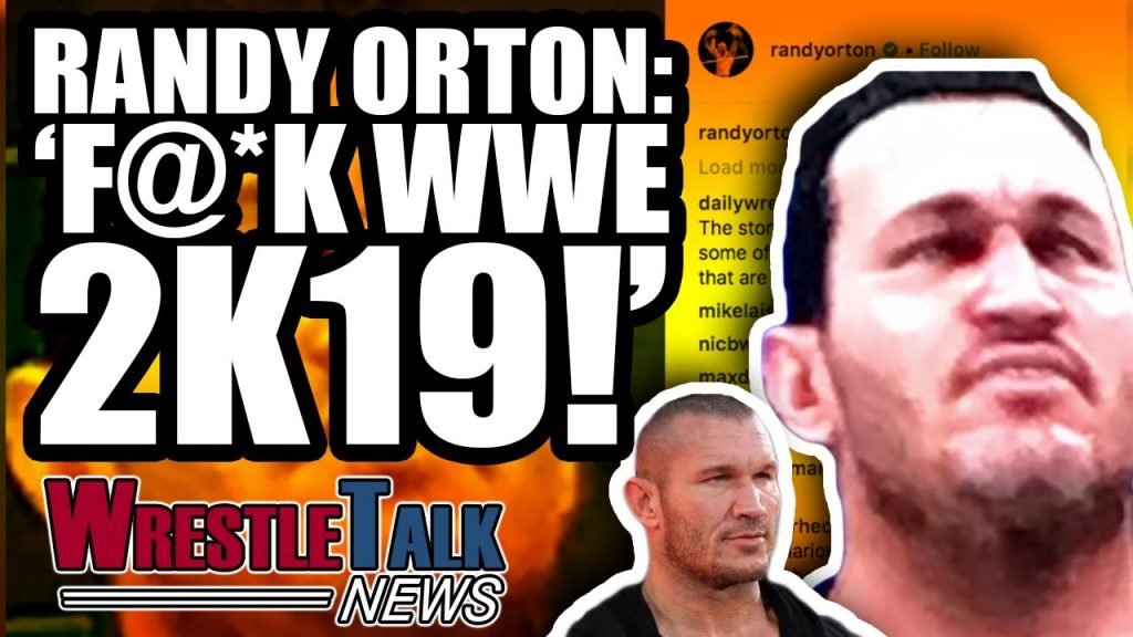 WWE Female Talent UPSET With PPV! Randy Orton SHOOTS On WWE 2K19! | WrestleTalk News