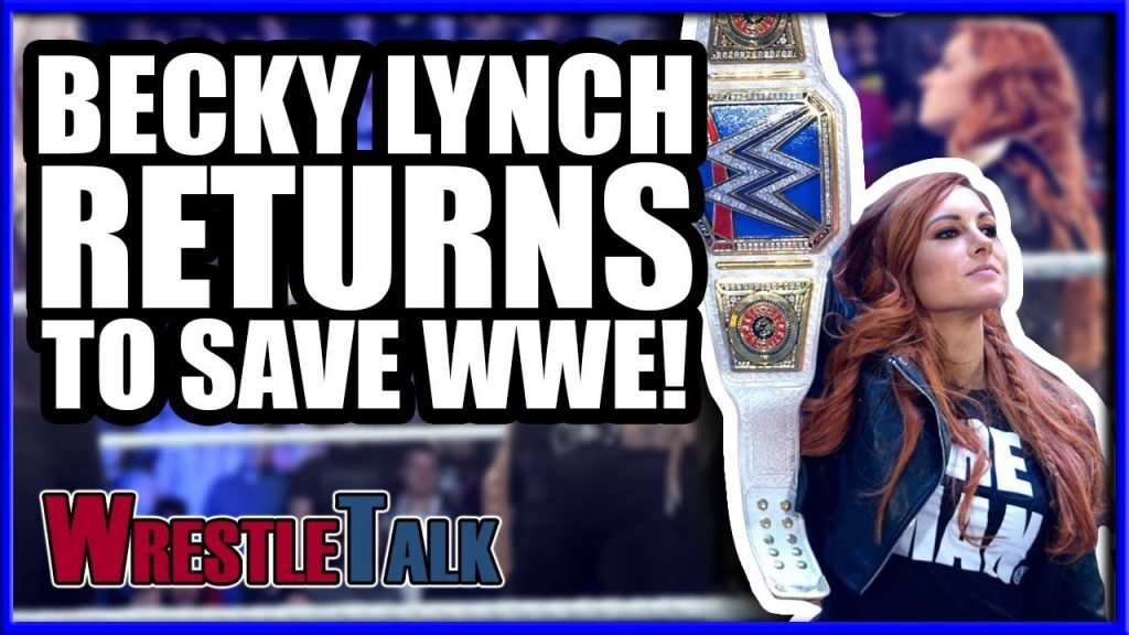 BECKY LYNCH WWE RETURN MATCH ANNOUNCED!