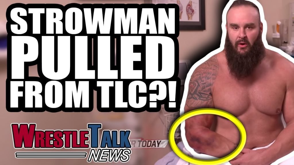 CM Punk SHOOTS On WWE! Braun Strowman PULLED From WWE TLC 2018?!