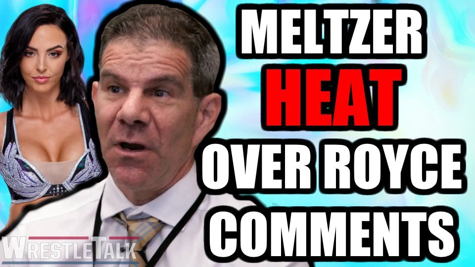 Dave Meltzer HEAT Over Peyton Royce Comments