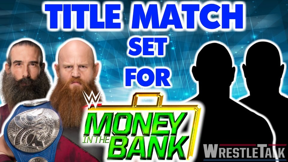 WWE SmackDown Tag Team Championship Match Confirmed For Money In The Bank 2018