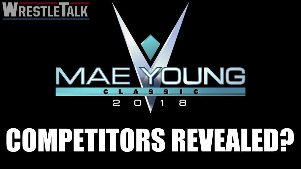 Mae Young Classic Competitors Revealed?