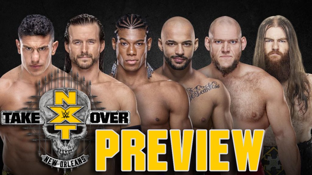 NXT TakeOver: New Orleans Preview – Do Dreams Come True?