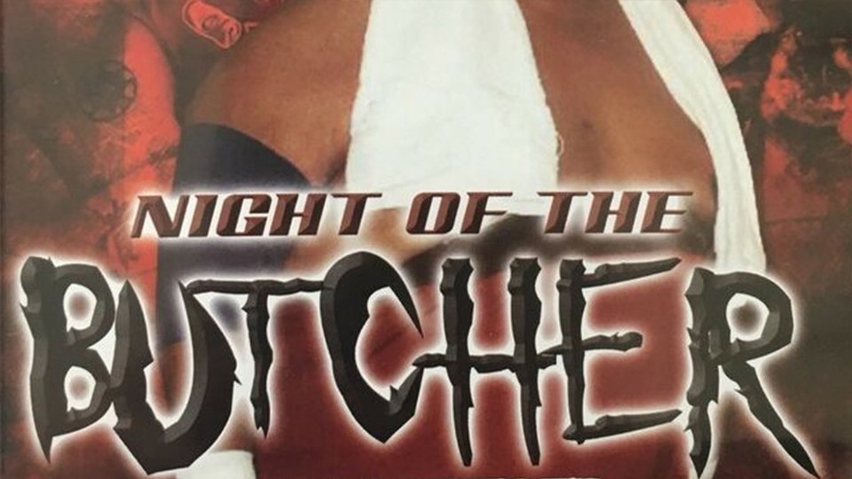 ROH Night Of The Butcher ’02
