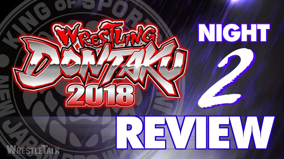 NJPW Wrestling Dontaku – Night Two – REVIEW