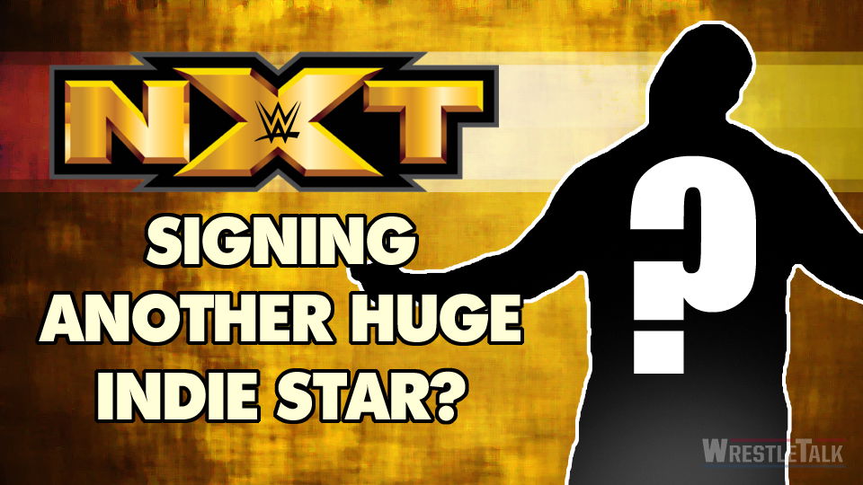 NXT Signing Another HUGE Indie Star?