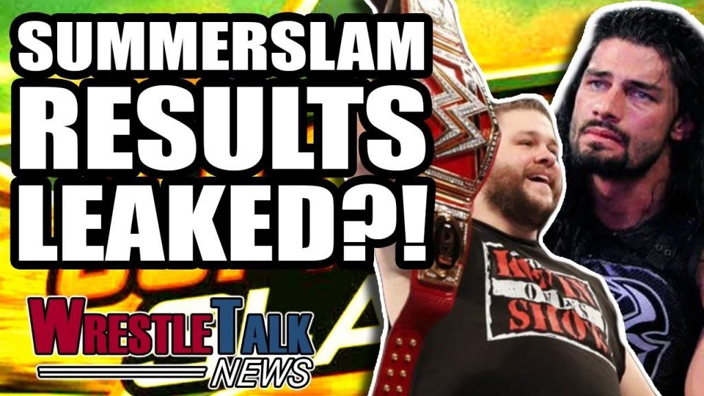 MAJOR WWE SummerSlam 2018 Results LEAKED?! WrestleTalk News Video