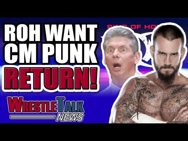 ROH Reach Out To CM Punk For Wrestling RETURN! Brock Lesnar UFC RETURN! WrestleTalk News Video
