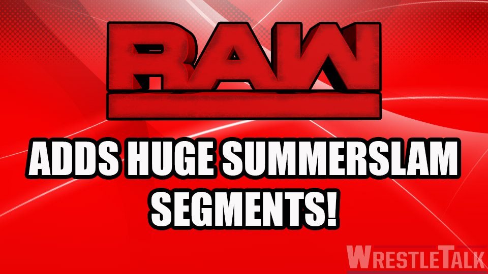 WWE Raw To Host HUGE SummerSlam Segments!