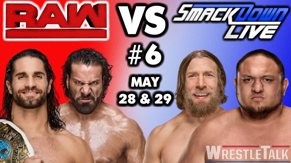 WWE Raw vs. SmackDown #6 – May 28 & 29