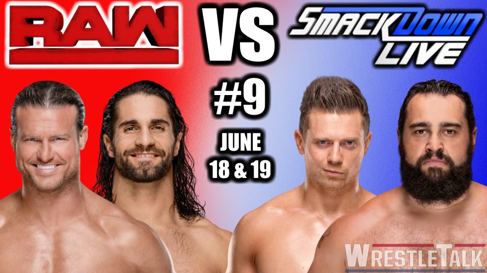 WWE Raw vs. SmackDown #9 – June 18 & 19