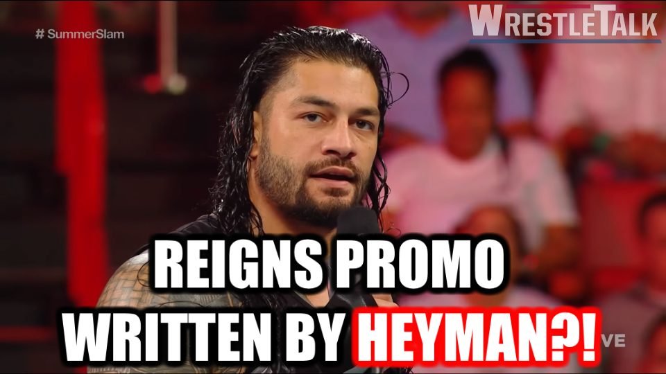 Roman Reigns Promo Written By PAUL HEYMAN?!