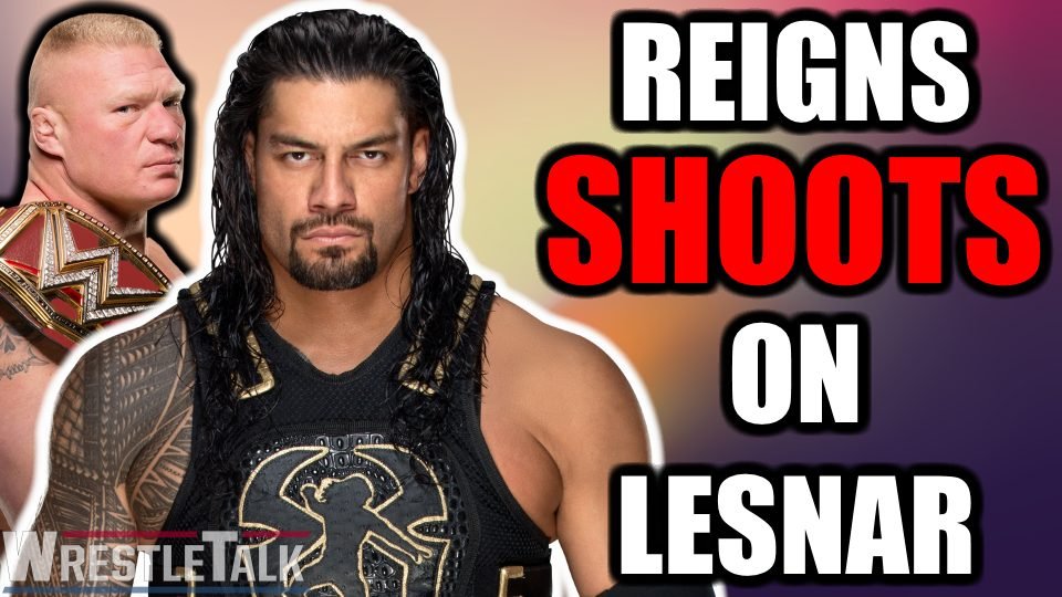 Roman Reigns SHOOTS On Brock Lesnar