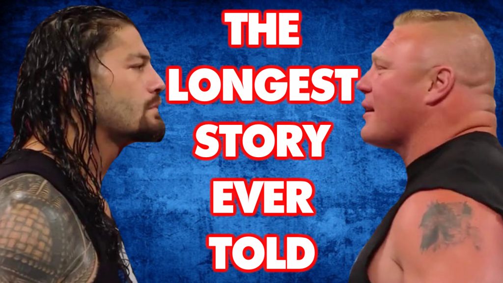 Lesnar vs. Reigns: The Longest Story Ever Told