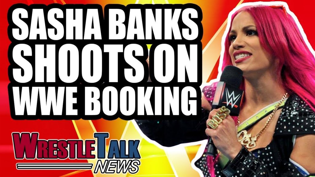 Sasha Banks SHOOTS On WWE Booking! Bray Wyatt CAR CRASH Update! WrestleTalk News Video