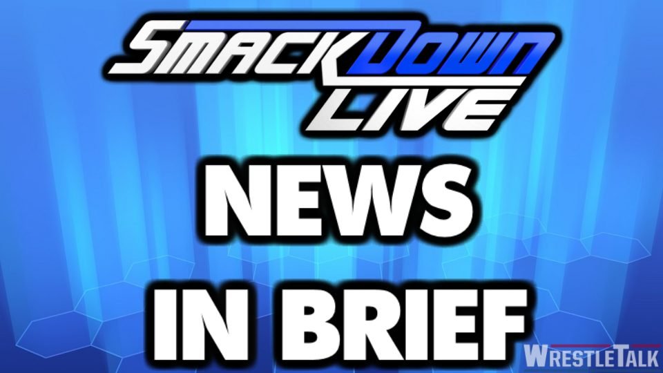 WWE SmackDown Live News in Brief, June 12 2018