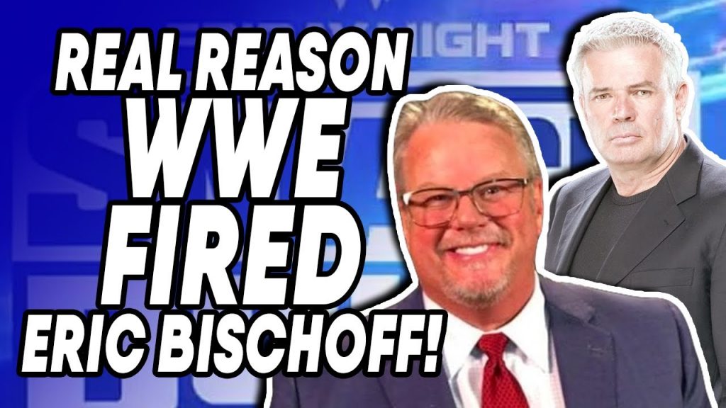 WWE FIRE Eric Bischoff! MAJOR WWE Changes Backstage! WrestleTalk News ...