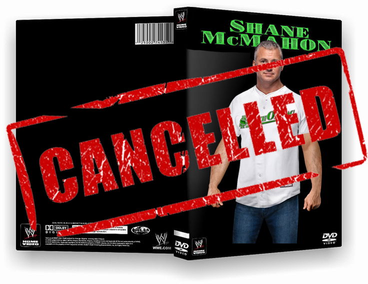 Shane McMahon DVD CANCELLED