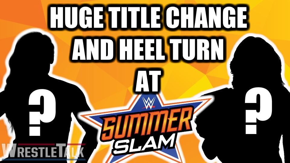 Another HUGE Title Change And HEEL TURN At WWE SummerSlam 2018