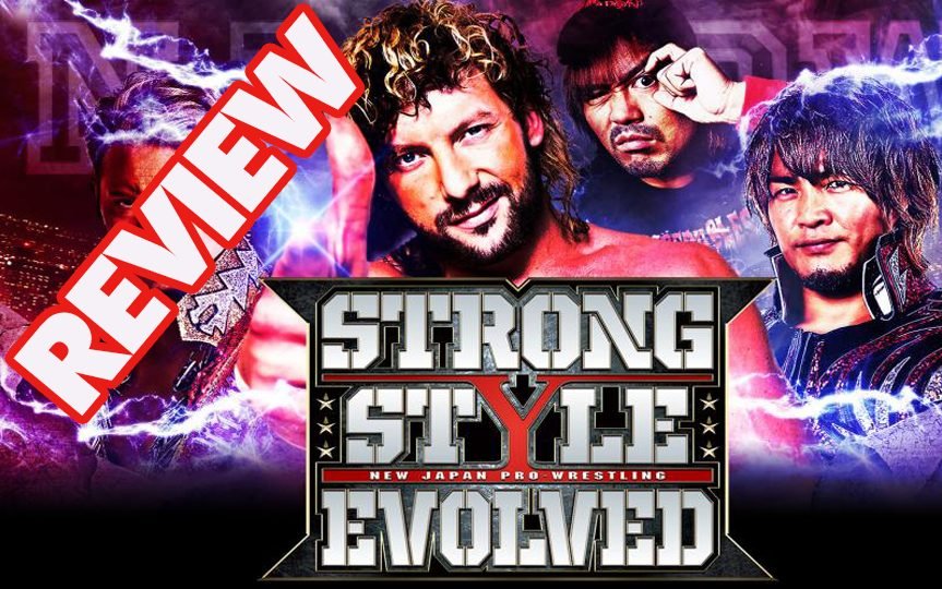 NJPW Strong Style Evolved Review