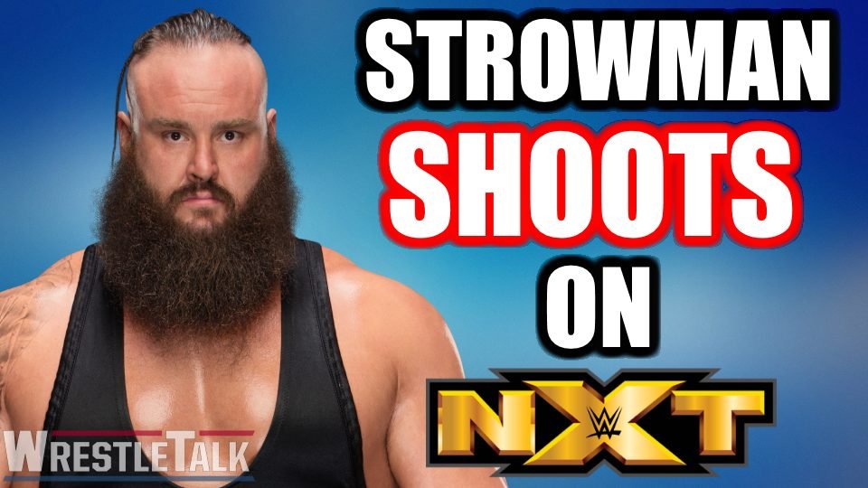 Braun Strowman SHOOTS on NXT!