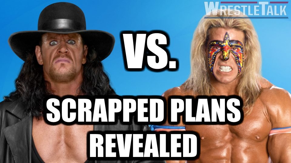 Undertaker vs. Ultimate Warrior Scrapped Plans REVEALED