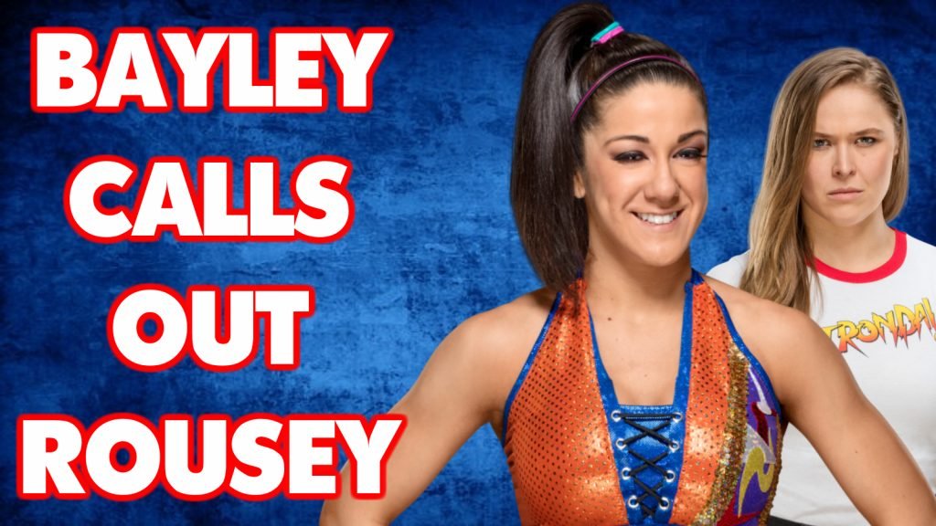Bayley CALLS OUT Ronda Rousey