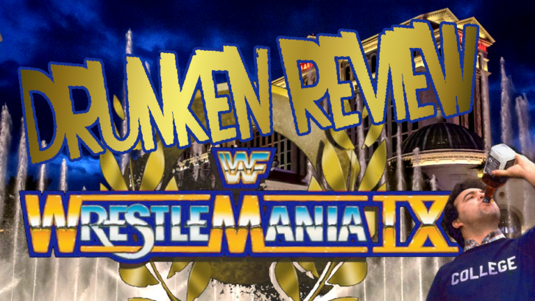 Drunken Review: Wrestlemania IX