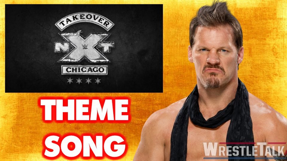 NXT TakeOver: Chicago Theme Song Is Jericho!