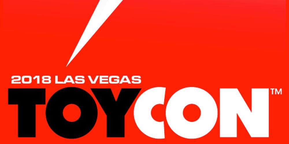 Las Vegas Toy Con 2018 Recap and Figures Preview