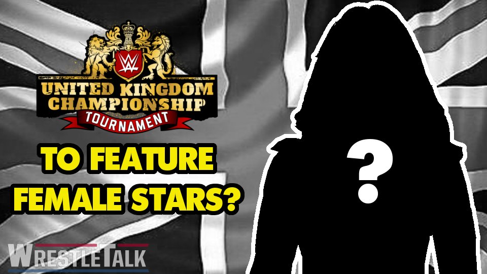 WWE UK Tournament To Include Female Talent?
