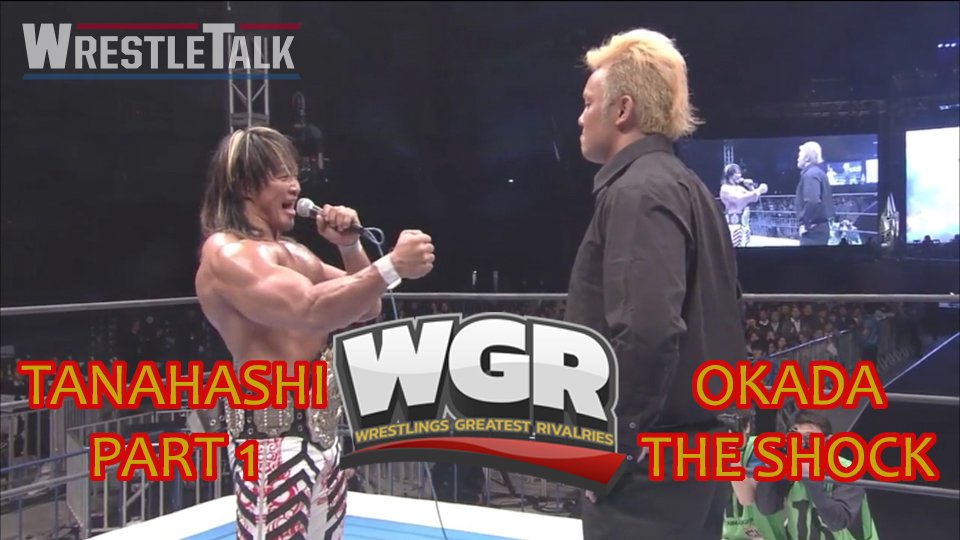 Wrestling’s Greatest Rivalries: Okada vs. Tanahashi Part 1