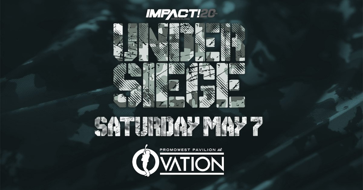 IMPACT Wrestling Announces Second ‘Under Siege’ Event