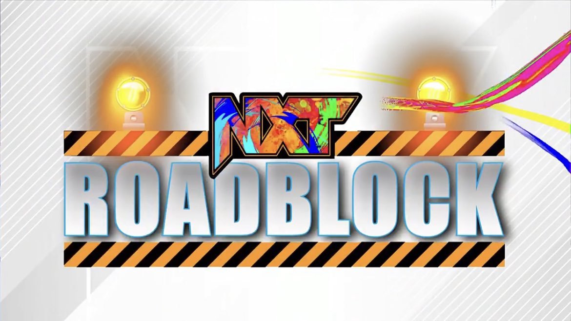 ‘NXT Roadblock’ To Take Place Next Week, NXT Championship Match Set