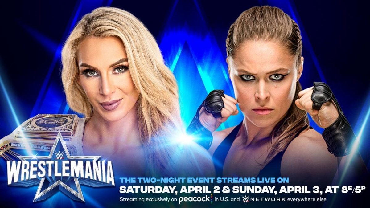 WWE Confirms Which Night Ronda Rousey Vs. Charlotte Flair WrestleMania 38 Match Will Take Place