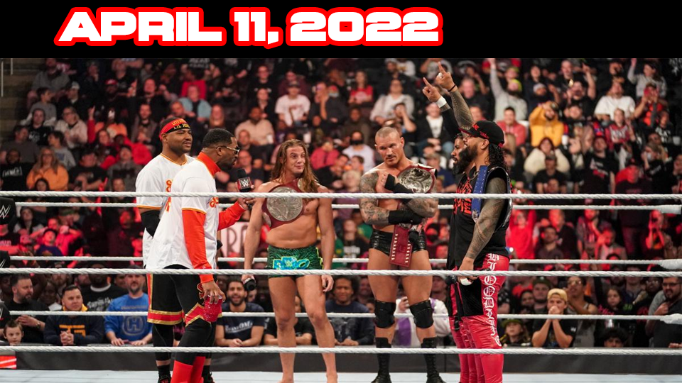 WWE Raw April 11, 2022 Results WrestleTalk