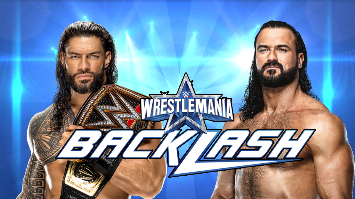 Predicting The Card For WWE WrestleMania Backlash 2022 - Page 8 of 8 -  WrestleTalk