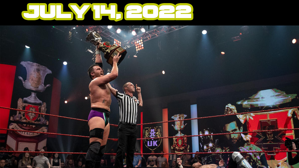 NXT UK TV – July 14, 2022