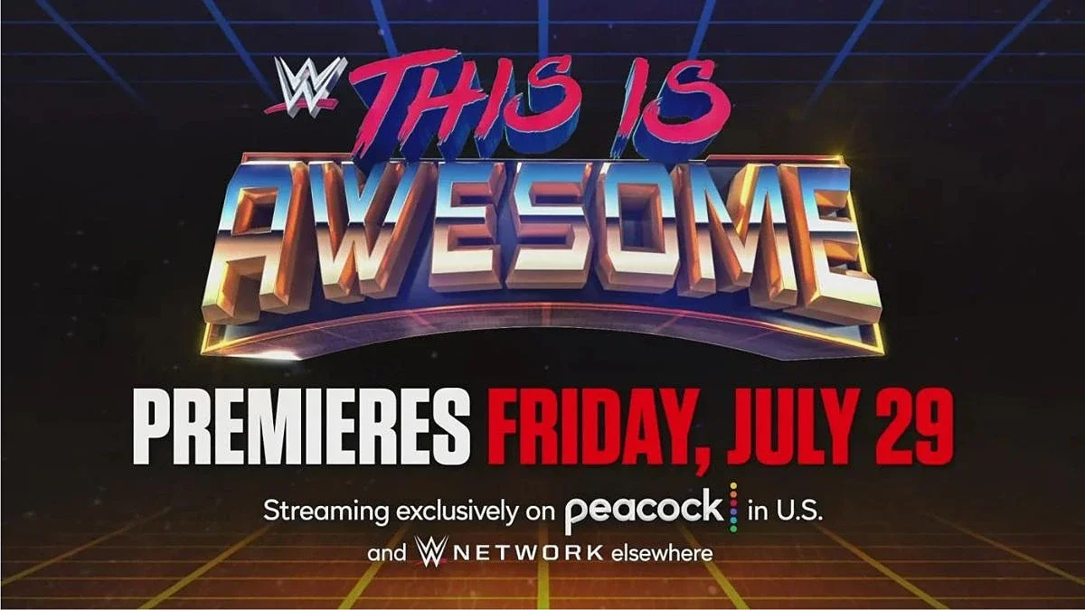 New WWE Series Set To Premiere For Peacock On July 29