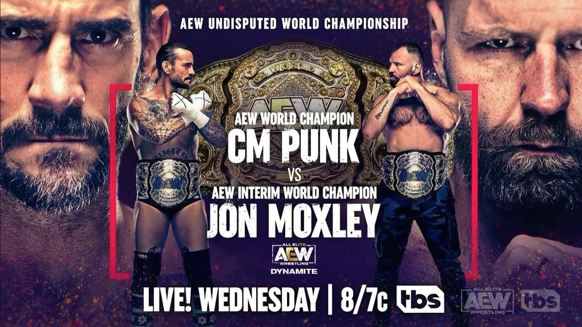 CM Punk vs Jon Moxley in an AEW World Title unification match on AEW Dynamite