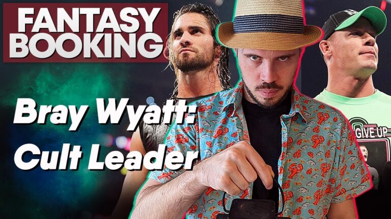 How Adam Would Book… Cult Leader Bray Wyatt
